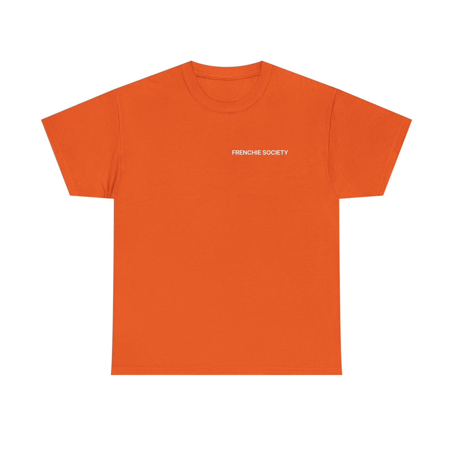 Frenchie Society Orange T-Shirt Dog Lover Tee