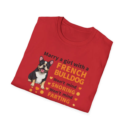 French Bulldog Lover T-Shirt — "Marry a girl with a French Bulldog" Funny Dog Owner Tee