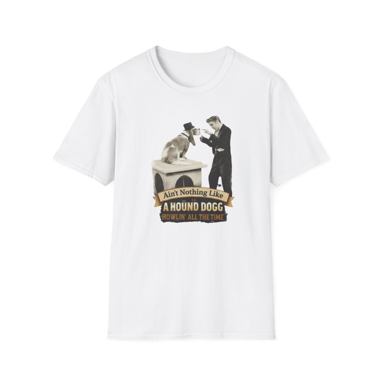 T-Shirt — 'Ain't Nothing Like a Hound Dogg' Vintage Elvis-Inspired Graphic Tee