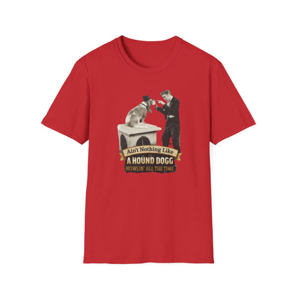 T-Shirt — 'Ain't Nothing Like a Hound Dogg' Vintage Elvis-Inspired Graphic Tee