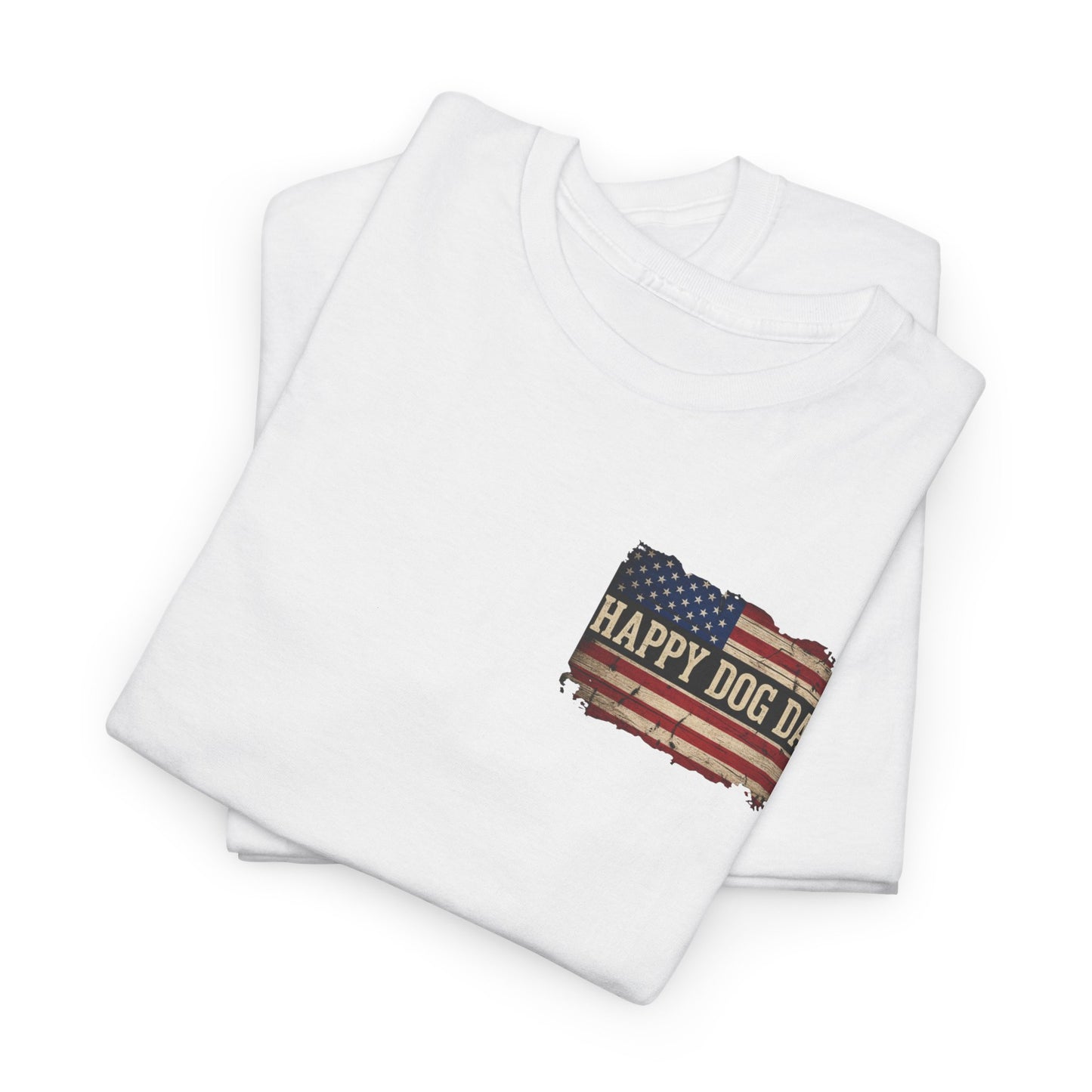 Happy Dog Dad T-Shirt – American Flag Rustic Pet Dad Tee