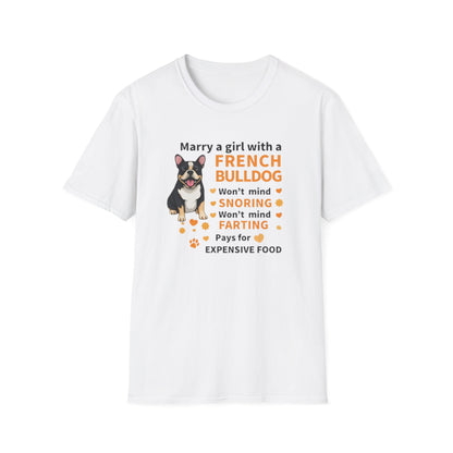 French Bulldog Lover T-Shirt — "Marry a girl with a French Bulldog" Funny Dog Owner Tee